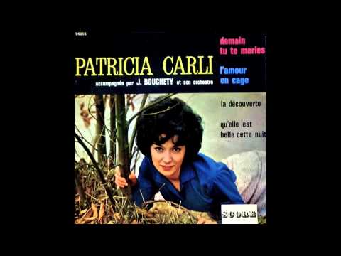 PATRICIA CARLI - L'AMOUR EN CAGE