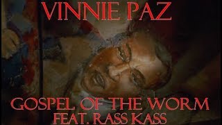 Vinnie Paz - Gospel of the Worm Ft. Rass Kass