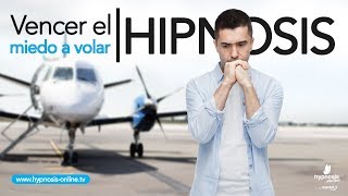 Miedo a volar | Superar miedo a los aviones |  Hipnosis Online