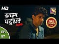 Crime patrol satark season 2  ep 87  full episode  12th november 2019