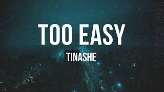 Tinashe - Too Easy | Lyrics