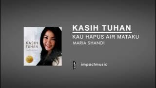 Download lagu Kau Tuhan Adalah Bapaku - Maria Shandi [ Audio]