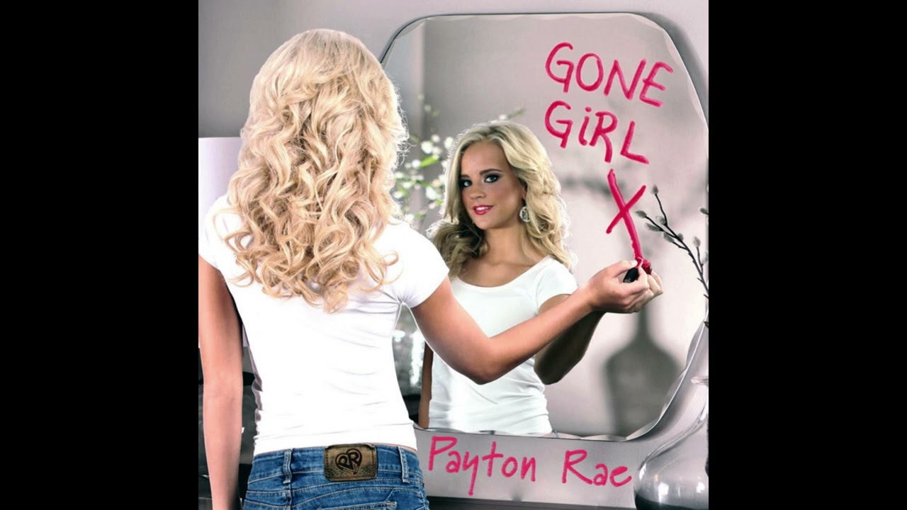 Payton Rae - Gone Girl (Audio)
