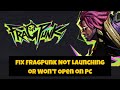 How to Fix FragPunk Not Launching or Won’t Open on PC (Step-by-Step Guide)