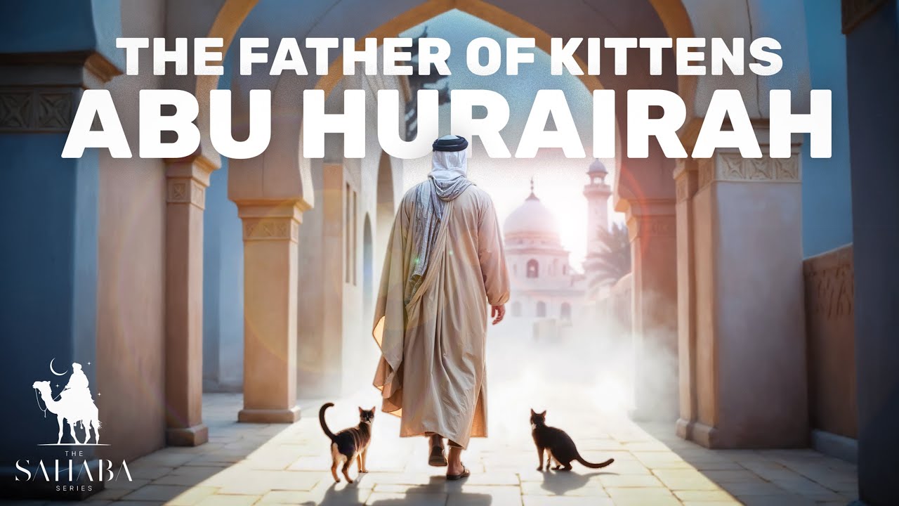 Who is Abu Hurairah - Episode 2 | Muslims in Need - YouTube