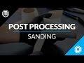 Finishing 3d prints 101 how to sand 3d printed parts