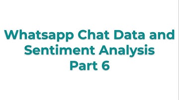 Whatsapp Chat Data and Sentiment Analysis Part 6 | DS BootCamp | AI BootCamp
