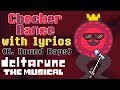 Checker Dance WITH LYRICS (K. Round Raps) - deltarune THE MUSICAL IMSYWU
