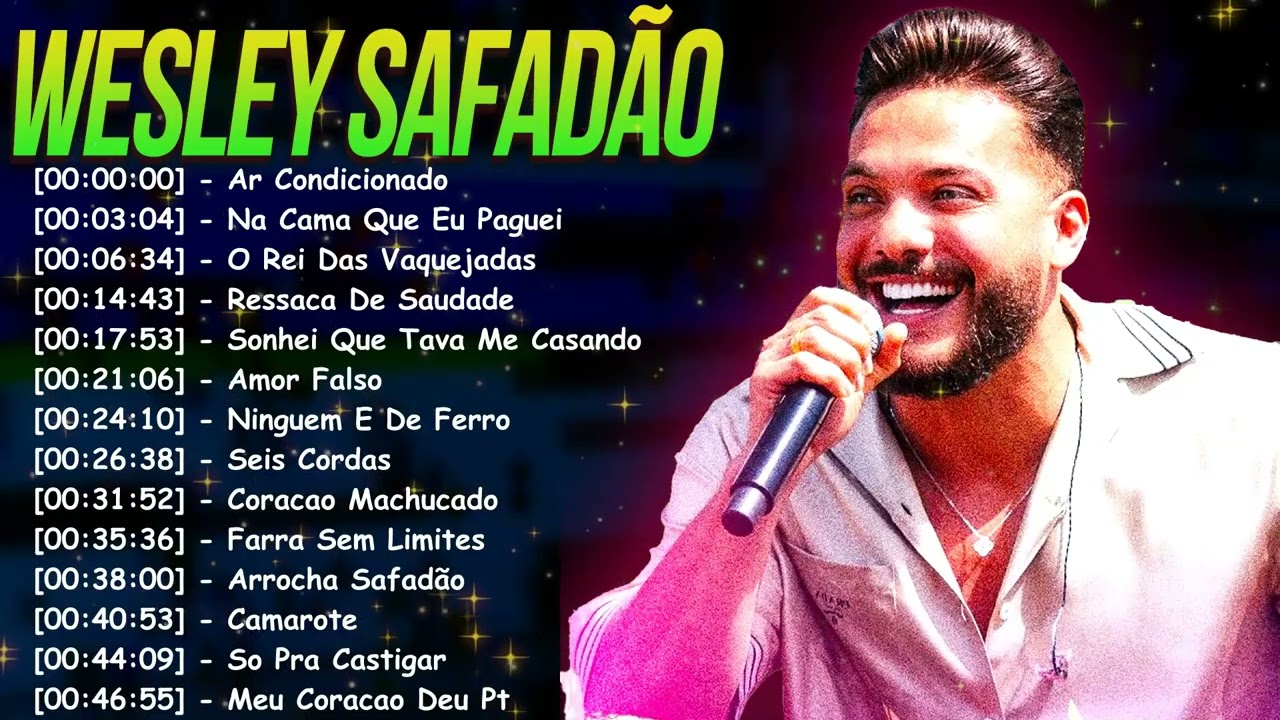 Playlist Wesley Safadão 2025 | Forró & Sertanejo Que Estourou 