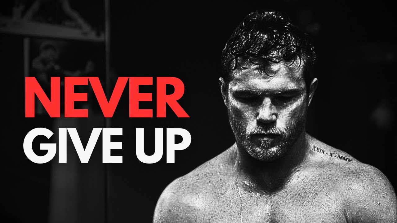 NEVER GIVE UP - Motivational Speech