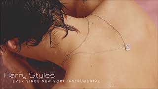 Harry Styles -  Ever Since New York Instrumental