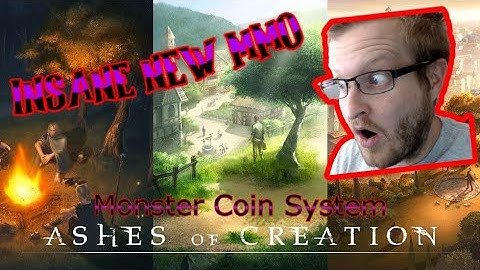 Ashes of Creation Monster Coin System Reaction & Analysis - New upcoming MMORPG EPIC and Unique game