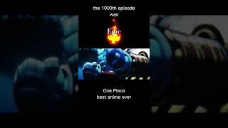 one piece best anime ever