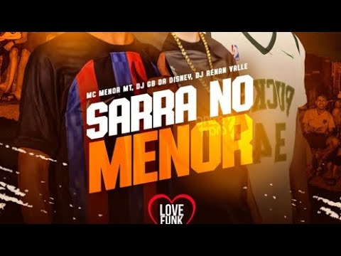 SARRA NO MENOR QUE TA DE GLOCK NA CINTURA ULALAU VS TIKTOK MC MENOR MT Love Funk Dj GB DA DISNEY