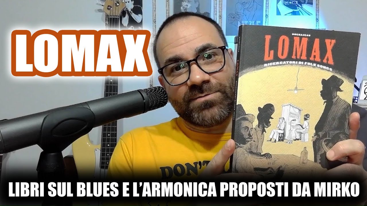 LOMAX - Libri sul blues e l'armonica proposti da Mirko