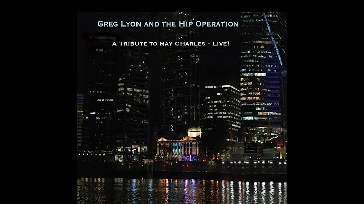 LET THE GOOD TIMES ROLL-Greg Lyon and The Hip Oper...