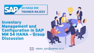 SAP MM Inventory Management and Configuration in SAP MM S4 HANA – Group Discussion