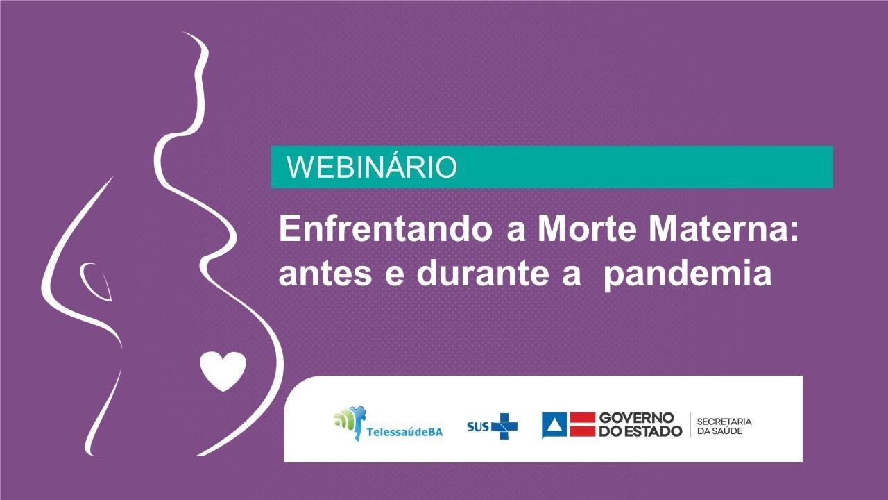 Webinário Enfrentando a Morte Materna antes e durante a pandemia YouTube Webinário Enfrentando a Morte Materna antes e durante a pandemia YouTube