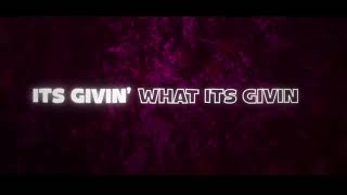 Big Kuza - Its Givin' (Official Lyric Video)