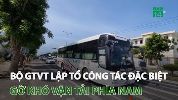 Bộ GTVT lập tổ công tác đặc biệt gỡ khó vận tải phía Nam | VTC14