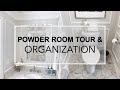 POWDER ROOM TOUR & ORGANIZATION: Tips for a light, bright and airy space