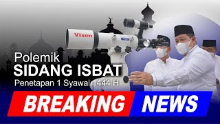 Sidang Isbat Idul Fitri 2023 - Hari Raya Idul Fitri 2023 jatuh pada tanggal berapa Sidang Isbat Idul Fitri 2023 - Hari Raya Idul Fitri 2023 jatuh pada tanggal berapa