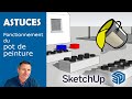 Tuto sketchup  astuces  le fonctionnement du pot de peinture