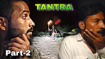 TANTRA - Unbelievable HORROR Moment Caught On Camera 😰😰