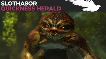 [SC] GW2 - Slothasor | QHerald | No One Will Actually Run This.