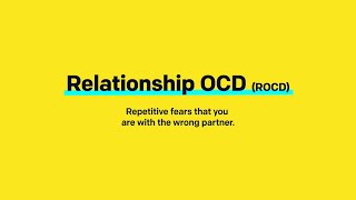 OCD3: What is Relationship OCD (ROCD)?