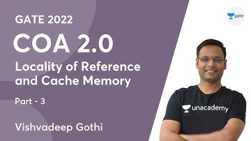 Locality of Reference and Cache Memory | Part-3 | COA 2.0 | GATE 2022 | Vishvadeep Gothi