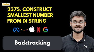 LeetCode 2375 Construct Smallest Number From DI String | BackTracking | Goldman Sachs