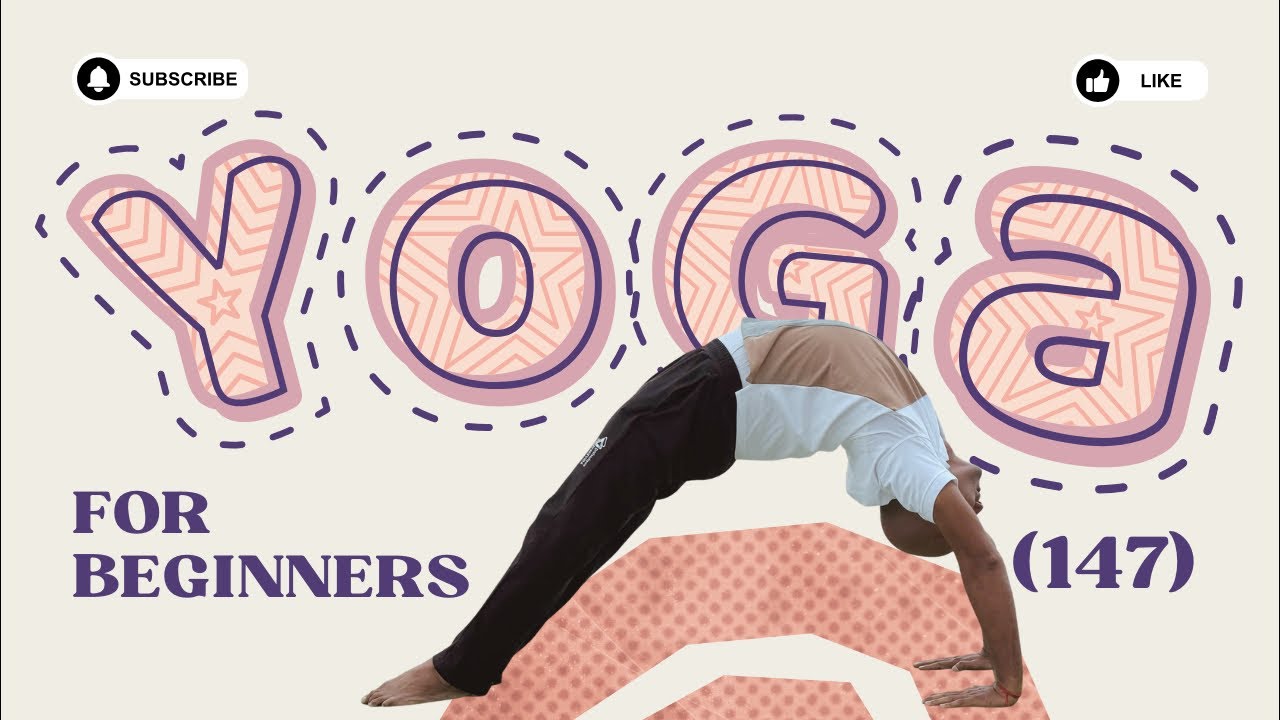 🔴LIVE : Day (147) Yoga For Beginners || सबके लिए सरल योग अभ्यास और प्राणायाम 