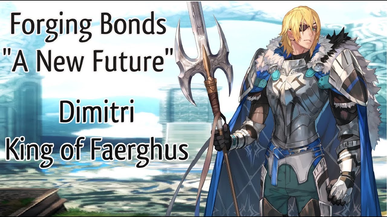 Fire Emblem Heroes - Forging Bonds ("A New Future") ; Brave Dimitri ALL Conversations