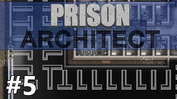 Prison Architect - Cell Block B - PART #5