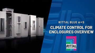 Blue e+ S Climate Control for Enclosures Overview from Rittal