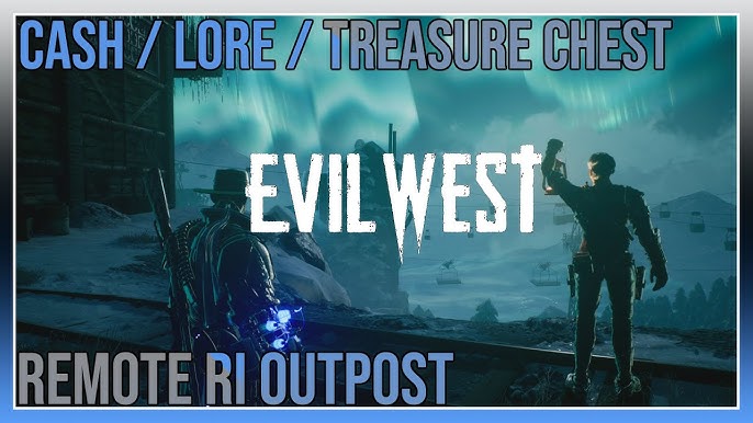 Evil West: All Chapter 5 Collectibles  The Devil's Pass Lore, Cash, and  Chest Locations - Gameranx