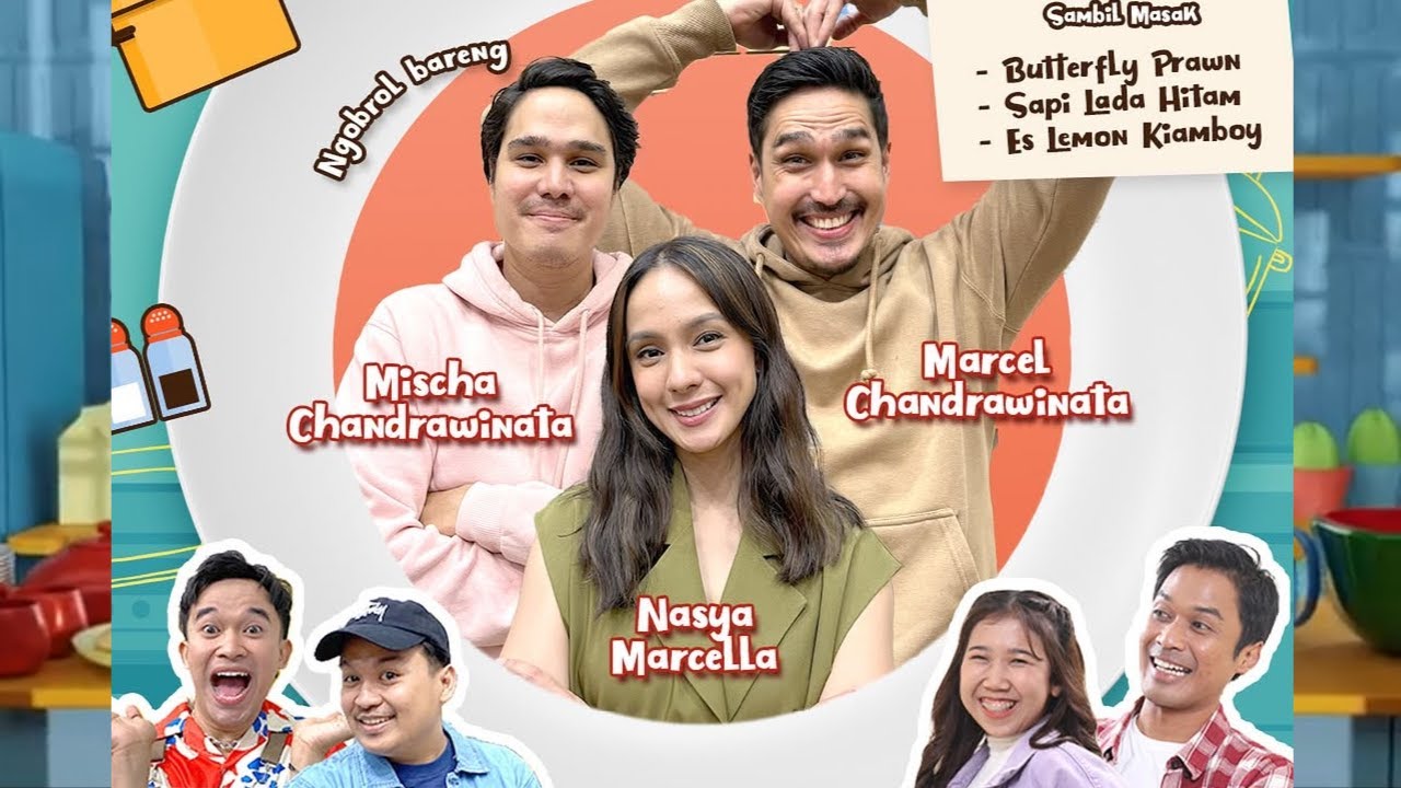 [FULL] MISCHA CHANDRAWINATA & NASYA MARCELLA, BERSAHABAT TANPA BAPER | OTW (07/06/25)