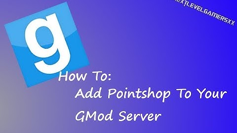 How To: Add Pointshop To Your Garry