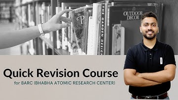 Quick Revision Course for BARC Recruitment 2021