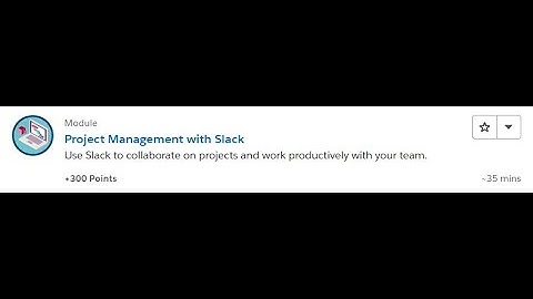 Project Management with Slack [Salesforce Trailhead Answers]