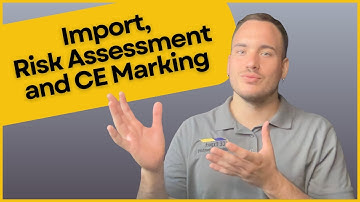 Import, Risk Assessment and CE Marking
