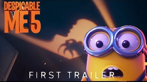 Despicable Me 5 first trailer ￼