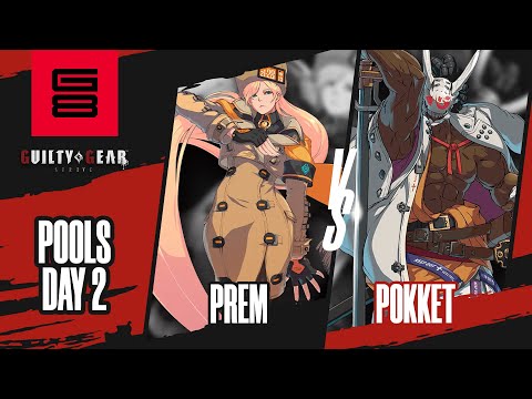 Prem vs Pokket - Guilty Gear: Strive Day 2 Pools - Genesis 8