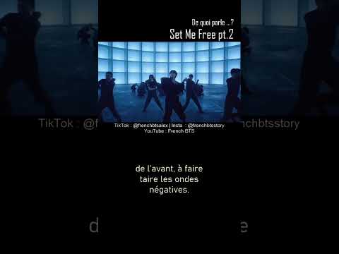 De quoi parle Set Me Free pt.2 #Jimin