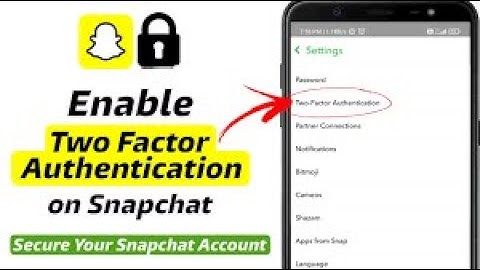 Snapchat Two Factor Authentication Enable & Disable Setting | how to secure your account | snapchat
