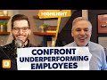 How to Confront Underperforming Employees