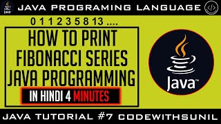 How To Print Fibonacci Series In Java  Using For Loop With Code  | In Hindi | CodeWithSunil