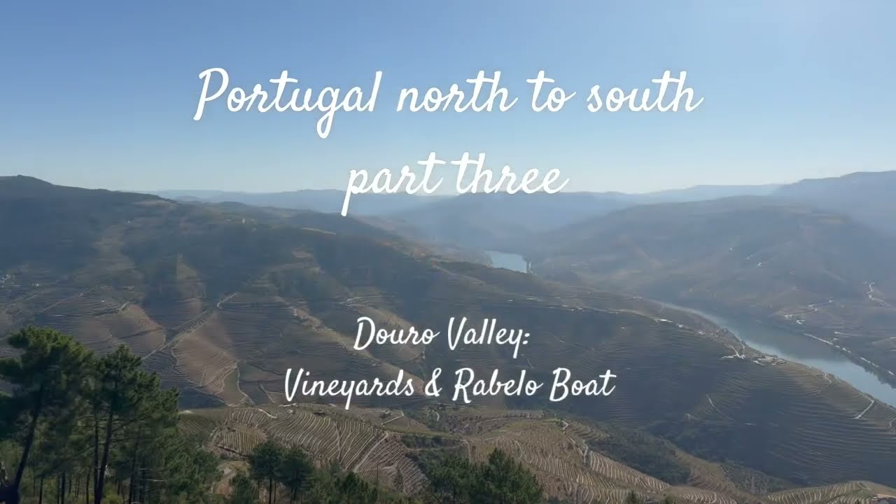 Portugal north to south part three. Douro Valley: Vineyards & Rabelo Boat.