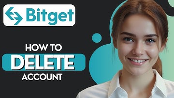 How to Delete Bitget Account 2024